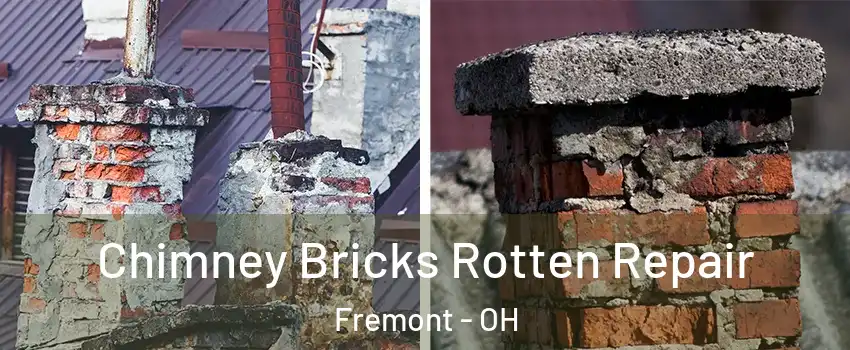  Chimney Bricks Rotten Repair Fremont - OH