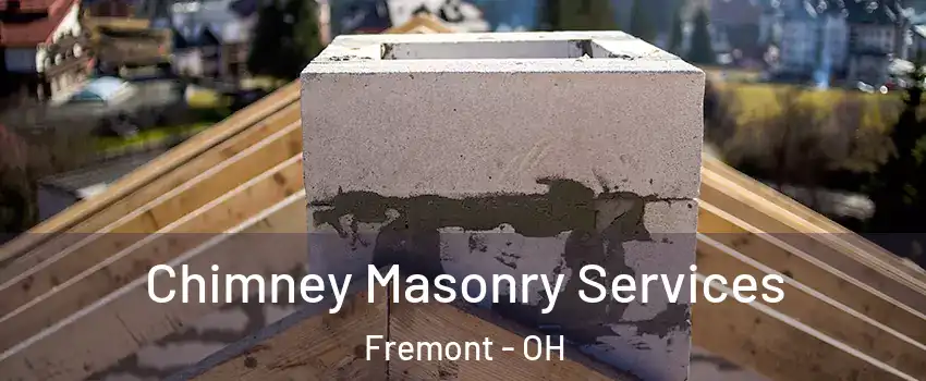  Chimney Masonry Services Fremont - OH