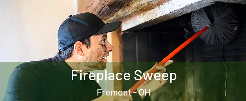 Fireplace Sweep Fremont - OH